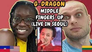 REACTION TO G-DRAGON (쿠데타) - Middle Fingers-Up (Live in Seoul) | FIRST TIME HEARING