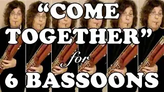 Come Together for Six Bassoons - Jenice Rosen
