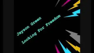 Jayson Green - Looking For Freedom(mix by jessytaras)