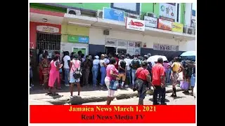 Jamaica News March 1, 2021 [Real News Media TV]