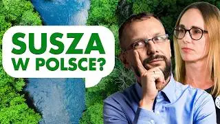 Czy Polskę czeka KRYZYS WODNY? Jak ratować polskie RZEKI? | Czysta Rzeka | Praktycznie o ESG