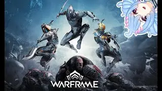[Warframe] Relics with viewers~!