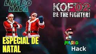 #LIVE DO NADA IRMÃOS VS GERAL KOFS + MARIO HACK FELIZ NATAL!!!!