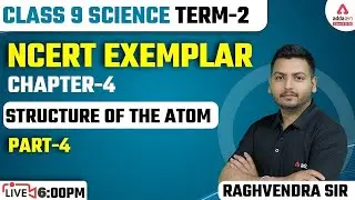 Class 9 Science Chapter 4 | Structure of The Atom | NCERT Exemplar | Part #4