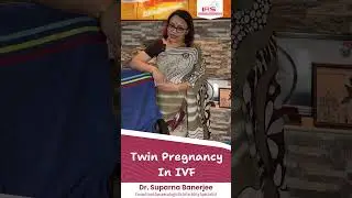 The Science Behind Twins: A Deep Dive into IVF Multiple Pregnancies | Dr. Suparna Banerjee