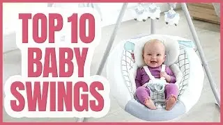 Best Baby Swing 2020 - TOP 10 Baby Swings