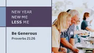 January 25th, 2025 - Be Generous (Hillside FMC Service)