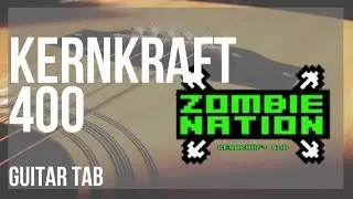 Guitar Tab: How to play Kernkraft 400 by Zombie Nation