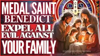 ⚔ POWERFUL PRAYER TO ELIMINATE AND DESTROY ALL ENEMY ATTACKS AGAINST YOUR FAMILY - LISTEN 7 DAYS!
