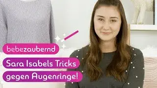 👋🏻 Tsch&uuml;ss Augenringe 👋🏻 I #bebezaubernd mit Sara Isabel