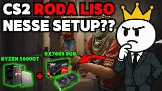 CS2 no Ryzen 5 5600 + RX 7600 8GB ASUS &ndash; Surpreendente Desempenho!