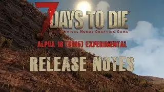 7 Days to die - Alpha 16 Patch Notes / Release Notes + XML und Ingame View - Deutsch / German