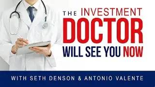 The Investment Doctor Will See You Now - GDP Advisors