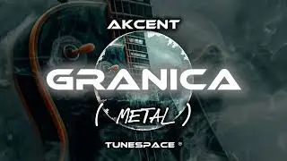👉 Akcent - Granica ( Metal Cover ) 🤘🎸🔥