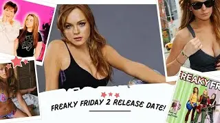 Lindsay Lohan, Jamie Lee Curtis's 'Freaky Friday 2', Filming Begins!