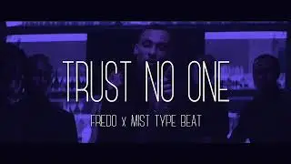 [FREE] Fredo X Mist Type Beat 2019 &ldquo; Truss &ldquo; (Prod@KiddoBeatz)