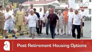 Post Retirement Housing Options #SeniorLivinginIndia | Ageing Gracefully: Episode 4