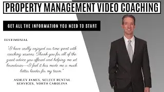 Property Management Video Coaching - Monthly & Affordable!