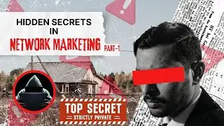 Hidden Secrets In Network Marketing  Part 1| नेटवर्क मार्केटिंग की गुप्त बातें और छिपे हुए राज