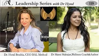 BAL Leadership Series with Dr Hynd and Dr Mansi Mahajan