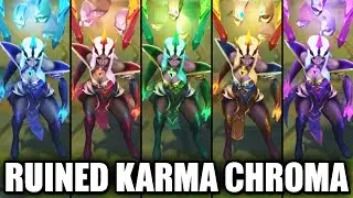 All Ruined Karma Chroma Skins Spotlight (League of Legends)