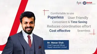 Kotak FYN- A testimonial by Manan Shah, Sayaji Industries Ltd.