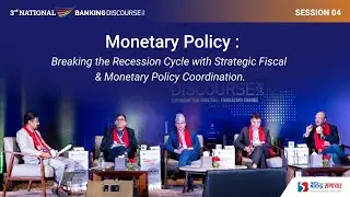 3rd National Banking Discourse 2025 Session 4 : Fiscal & Monetary Policy coordination