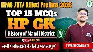 HPAS/NT/Allied Prelims 2026 | HPGK: History of Mandi District| Top 15 Most Expected MCQs | CivilsTap