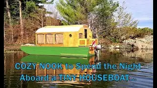 Cozy Nook to Boon Dock in our Tiny House (boat)...