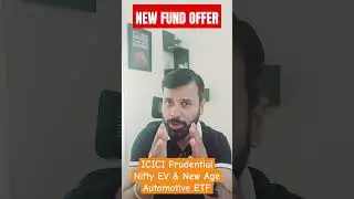 ICICI Prudential Nifty EV & New Age Automotive ETF | NFO | ETF | New Fund Offer | ICICI MF AMC