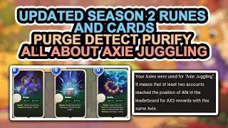 Axie Origins: UPDATED SEASON 2 RUNES AND CARDS | PURGE DETECT PURIFY | ALL ABOUT AXIE JUGGLING