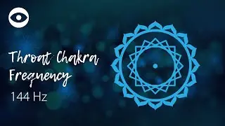 Throat chakra sound frequency | healing frequency 144 Hz