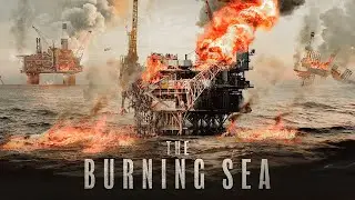 مشكله بتحصل في المحيط بتخلي الحكومه تضربها بالصواريخ | ملخص فيلم the burning sea