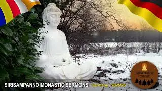  Mindfulness in Buddhism - Monastic Sermons, Germany – Bhikkhu Dhammagaru 