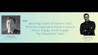 Becoming a Client of Choice for the Independent Workforce: What Your Organization Needs to Know