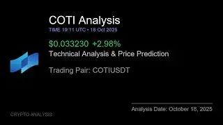 COTI (COTIUSDT) Technical Analysis - Price Prediction & Buy or Sell October 18, 2025