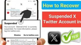 How to Recover Suspended X (Twitter) Account in (Update 2025) | Step by Step Guide