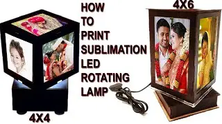 Sublimation Led Rotating Lamp Printing BY Alok Sublimation Tech. 4x4 & 4x6 tutorial एलईडीरोटेटिगलैंप