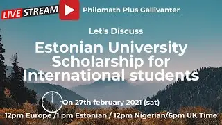 Question and Answer Session - Application/scholarship/Tuition/ for Estonian Universities