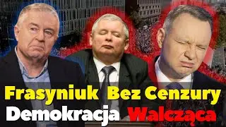 Frasyniuk Bez Cenzury - Demokracja Walcząca - Władysław Frasyniuk