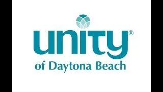 Welcome to Unity Church of Daytona Beach FL (14Aug2022)