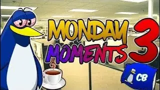 Monday Moments 3