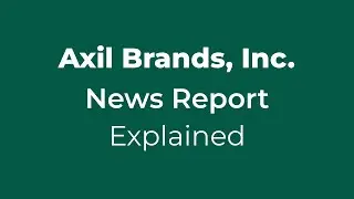Axil Brands: Selling Off Beauty & Betting on Brick & Mortar?