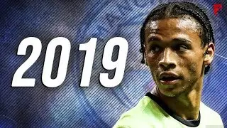 Leroy Sane 2019 ● Amazing Dribbling Skills & Goals | HD