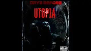Travis Scott - DAYS BEFORE UTOPIA (FULL MIXTAPE)