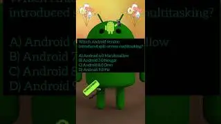 Which Android Version Introduced Split-Screen Multitasking? | Android Quiz #AndroidQuiz #SplitScreen