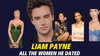 Liam Payne Girlfriends 2010 - 2024 | All the Women Liam Payne has dated