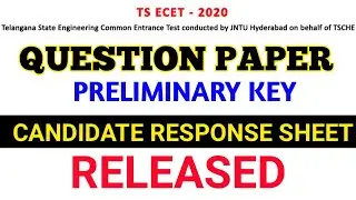 TS ECET 2020 QUESTION PAPER WITH PRELIMINARY KEY AND CANDIDATE RESPONSE SHEET RELEASED |TS ECET 2020