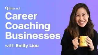 Building a Career Coaching Business ft. Emily Liou