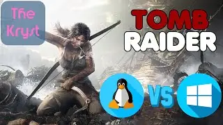 Linux vs Windows: Tomb Raider (2013)
